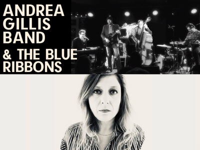 Andrea Gillis Band and The Blue Ribbons