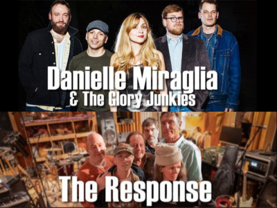 Danielle Miraglia & The Glory Junkies plus The Response