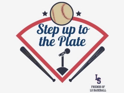 Step Up To The Plate - Fundraiser for the LS High School Baseball Program